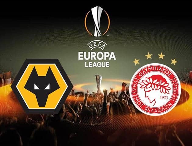 Soi kèo Win2888win288 Wolverhampton Wanderers vs Olympiakos Piraeus, 7/08/2020 – Cúp C2 Châu Âu