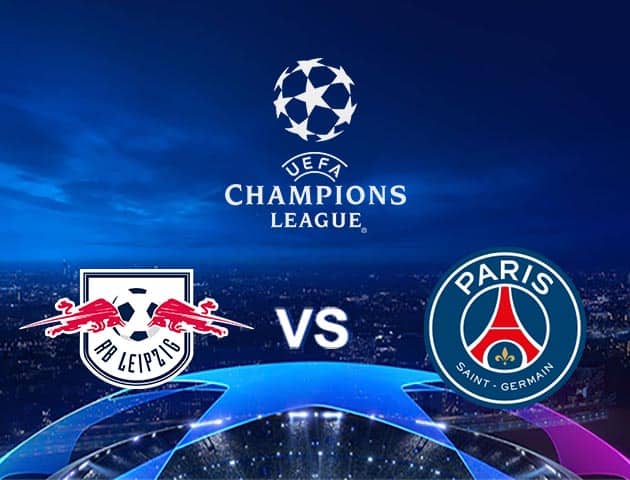 Soi kèo Win2888win288 RB Leipzig vs PSG, 19/08/2020 – Cúp C1 Châu Âu