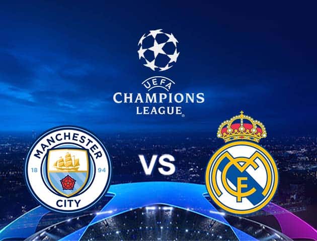 Soi kèo nhà cái Manchester City vs Real Madrid, 8/08/2020 - Cúp C1 Châu Âu