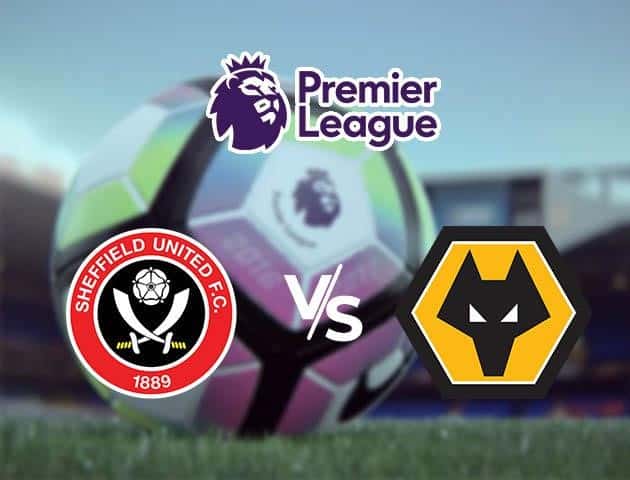 Soi kèo Win2888win288 Sheffield United vs Wolverhampton, 15/09/2020 – Ngoại Hạng Anh