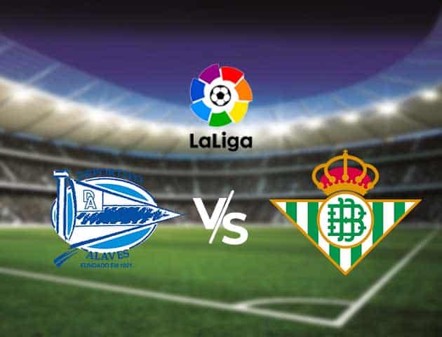 Soi kèo Win2888win288 Alaves vs Betis, 13/9/2020 – VĐQG Tây Ban Nha