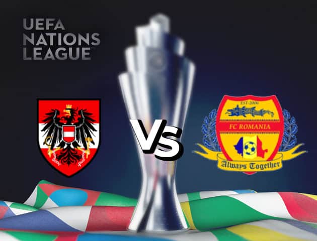 Soi kèo nhà cái Áo vs Romania, 08/09/2020 - Nations League