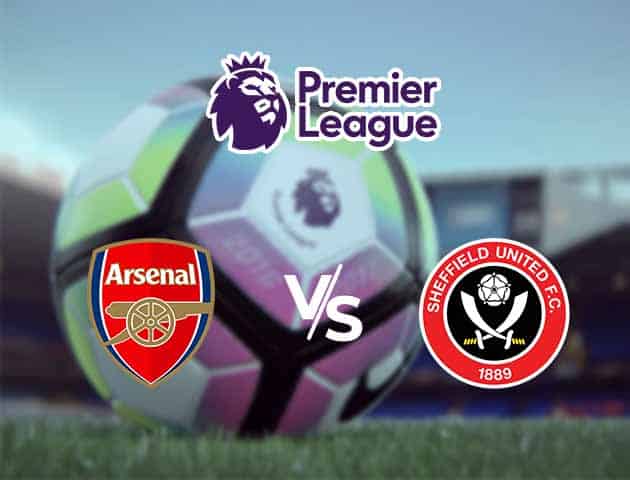 Soi kèo Win2888win288 Arsenal vs Sheffield United, 03/10/2020 – Ngoại Hạng Anh