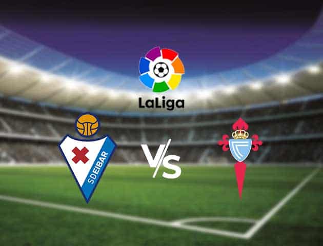 Soi kèo nhà cái Eibar vs Celta Vigo, 13/9/2020 - VĐQG Tây Ban Nha