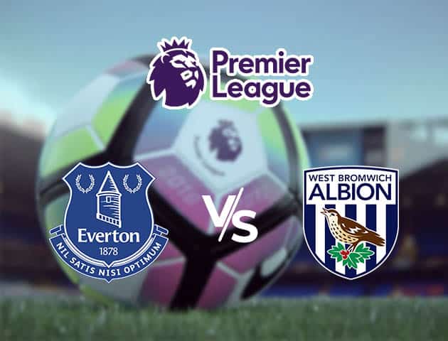 Soi kèo nhà cái Everton vs West Brom, 19/09/2020 - Ngoại Hạng Anh