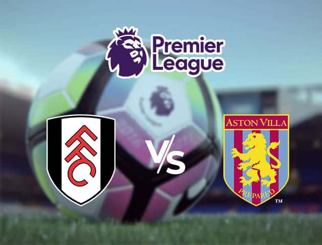 Soi kèo Win2888win288 Fulham vs Aston Villa, 29/09/2020 – Ngoại Hạng Anh