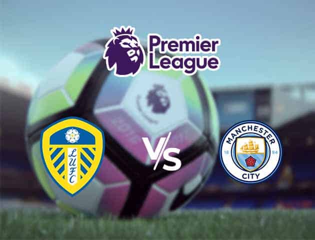 Soi kèo Win2888win288 Leeds United vs Manchester City, 03/10/2020 – Ngoại Hạng Anh