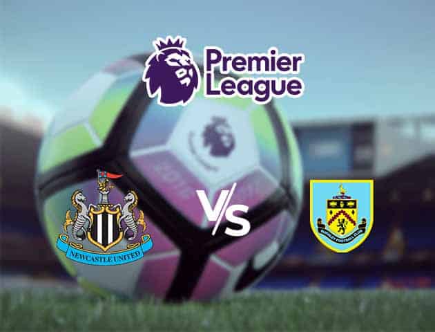 Soi kèo Win2888win288 Newcastle United vs Burnley, 03/10/2020 – Ngoại Hạng Anh