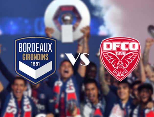 Soi kèo Win2888win288 Bordeaux vs Dijon, 04/10/2020 – VĐQG Pháp [Ligue 1]