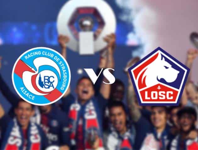 Soi kèo Win2888win288 Strasbourg vs Lille, 04/10/2020 – VĐQG Pháp [Ligue 1]