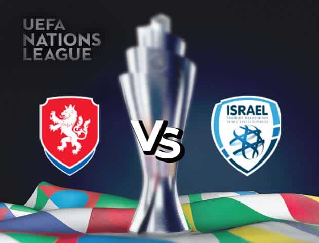 Soi kèo nhà cái Israel vs Cộng Hòa Séc, 12/10/2020 - Nations League