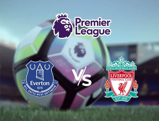 Soi kèo Win2888win288 Everton vs Liverpool, 17/10/2020 – Ngoại Hạng Anh