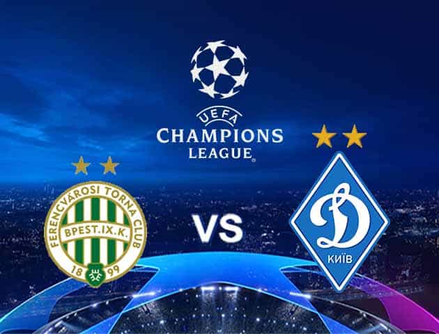 Soi kèo Win2888win288 Ferencvaros vs Dyn. Kyiv, 29/10/2020 – Cúp C1 Châu Âu