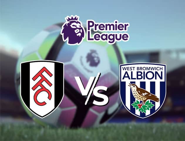 Soi kèo nhà cái Fulham vs West Bromwich Albion, 3/11/2020 - Ngoại Hạng Anh