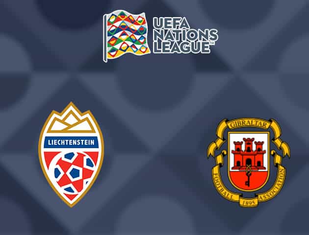 Soi kèo nhà cái Liechtenstein vs Gibraltar, 10/10/2020 - Nations League