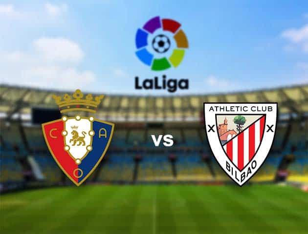 Soi kèo nhà cái Osasuna vs Athletic Club, 25/10/2020 - VĐQG Tây Ban Nha