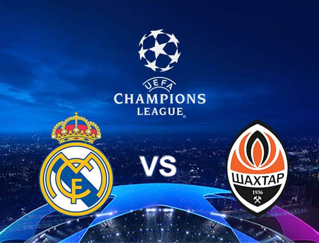 Soi kèo Win2888win288 Real Madrid vs Shakhtar Donetsk, 21/10/2020 – Cúp C1 Châu Âu