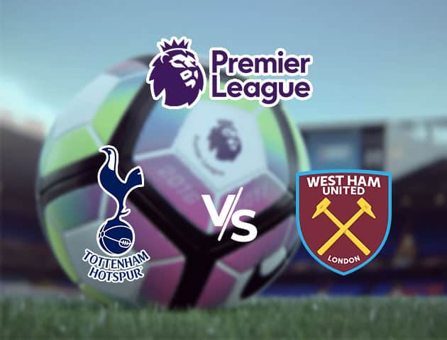 Soi kèo Win2888win288 Tottenham Hotspur vs West Ham United, 18/10/2020 – Ngoại Hạng Anh