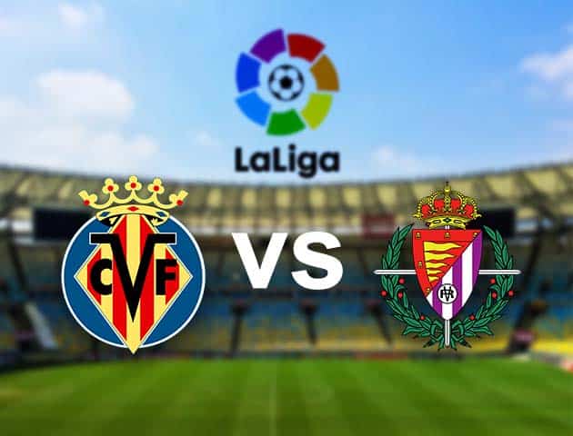 Soi kèo nhà cái Villarreal vs Valladolid, 3/11/2020 - VĐQG Tây Ban Nha