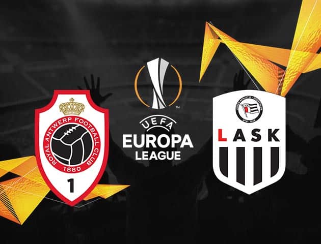 Soi kèo nhà cái Antwerp vs LASK, 06/11/2020 - Cúp C2 Châu Âu