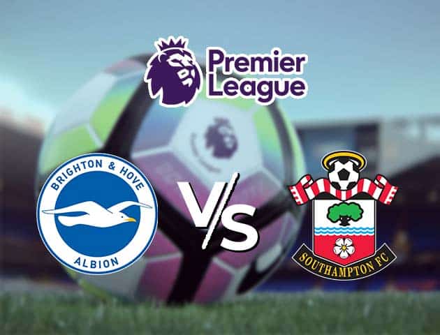 Soi kèo nhà cái Brighton & Hove Albion vs Southampton, 8/12/2020 - Ngoại Hạng Anh