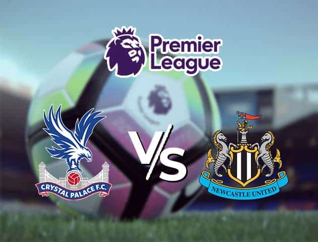 Soi kèo Win2888win288 Crystal Palace vs Newcastle United, 28/11/2020 – Ngoại Hạng Anh