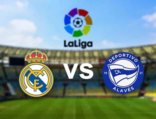 Soi kèo nhà cái Real Madrid vs Alaves, 29/11/2020 - VĐQG Tây Ban Nha