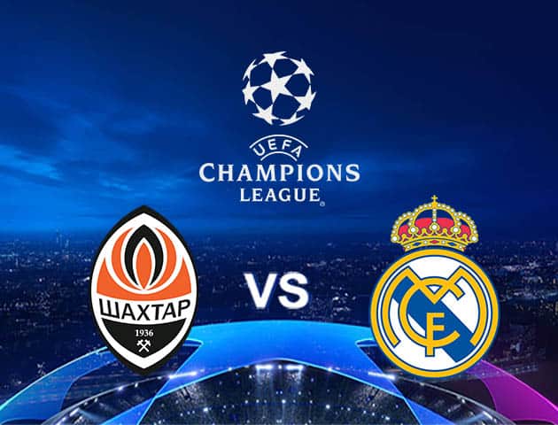 Soi kèo Win2888win288 Shakhtar Donetsk vs Real Madrid, 02/12/2020 – Cúp C1 Châu Âu