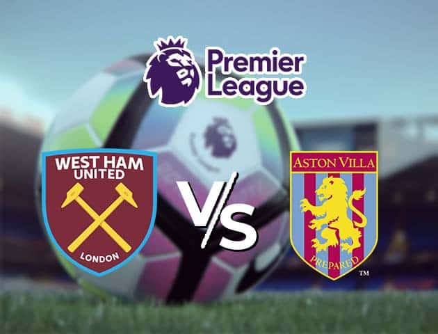 Soi kèo Win2888win288 West Ham United vs Aston Villa, 28/11/2020 – Ngoại Hạng Anh