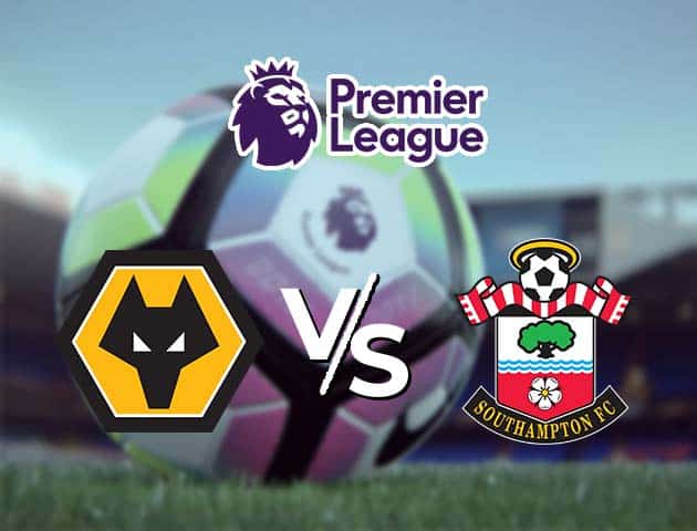 Soi kèo nhà cái Wolverhampton Wanderers vs Southampton, 21/11/2020 - Ngoại Hạng Anh