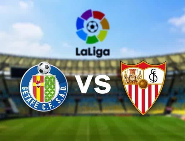 Soi kèo nhà cái Getafe vs Sevilla, 12/12/2020 - VĐQG Tây Ban Nha