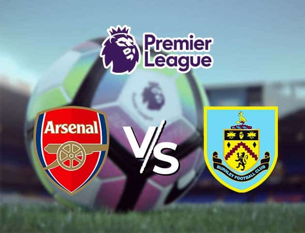 Soi kèo nhà cái Arsenal vs Burnley, 14/12/2020 - Ngoại Hạng Anh