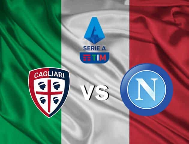 Soi kèo nhà cái Cagliari vs Napoli, 3/1/2021 - VĐQG Ý [Serie A]