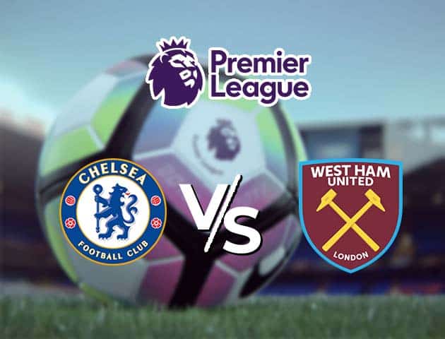 Soi kèo Win2888win288 Chelsea vs West Ham, 22/12/2020 – Ngoại Hạng Anh