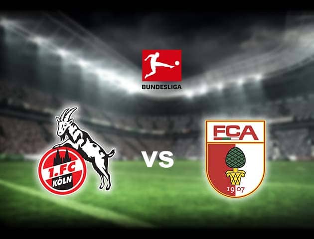 Soi kèo nhà cái FC Koln vs Augsburg, 2/1/2021 - VĐQG Đức [Bundesliga]