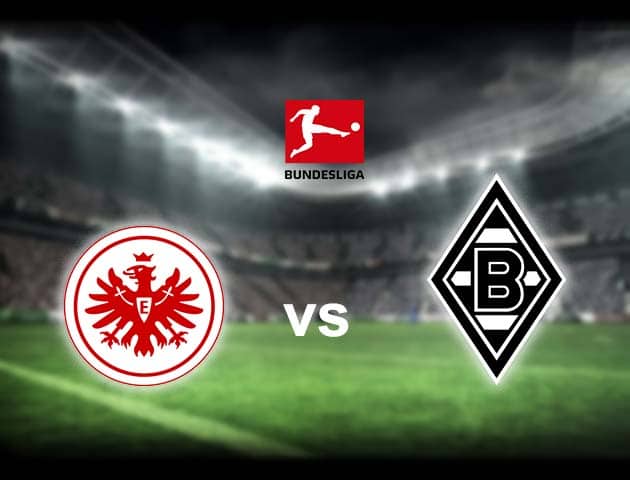 Soi kèo nhà cái Eintracht Frankfurt vs B. Monchengladbach, 16/12/2020 - VĐQG Đức [Bundesliga]