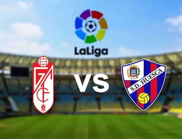 Soi kèo nhà cái Granada CF vs Huesca, 06/12/2020 - VĐQG Tây Ban Nha