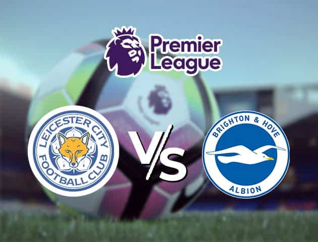 Soi kèo nhà cái Leicester vs Brighton, 13/12/2020 - Ngoại Hạng Anh