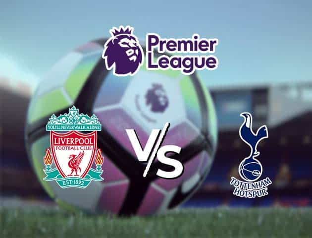 Soi kèo Win2888win288 Liverpool vs Tottenham, 17/12/2020 – Ngoại Hạng Anh