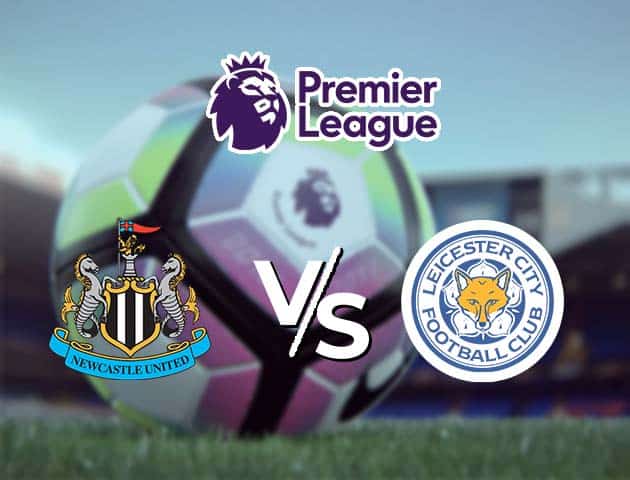 Soi kèo Win2888win288 Newcastle vs Leicester, 03/01/2021 – Ngoại Hạng Anh