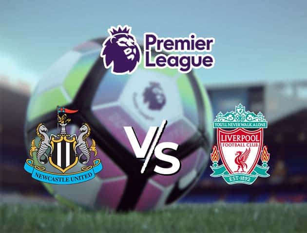 Soi kèo Win2888win288 Newcastle vs Liverpool, 31/12/2020 – Ngoại Hạng Anh