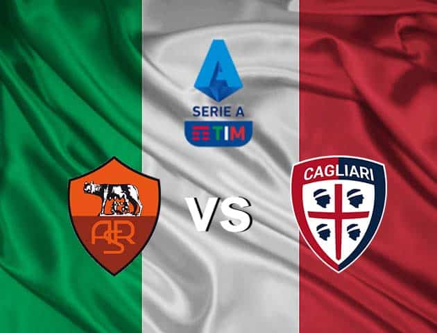 Soi kèo nhà cái AS Roma vs Cagliari, 24/12/2020 - VĐQG Ý [Serie A]