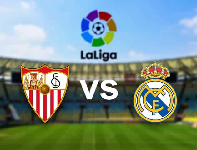 Soi kèo nhà cái Sevilla vs Real Madrid, 05/12/2020 - VĐQG Tây Ban Nha