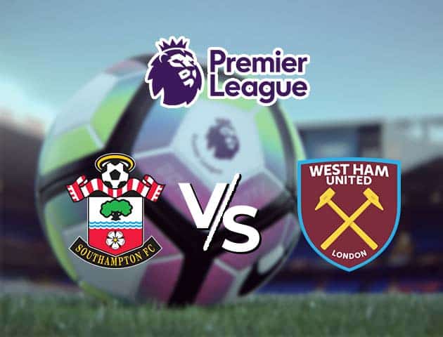 Soi kèo Win2888win288 Southampton vs West Ham, 30/12/2020 – Ngoại Hạng Anh