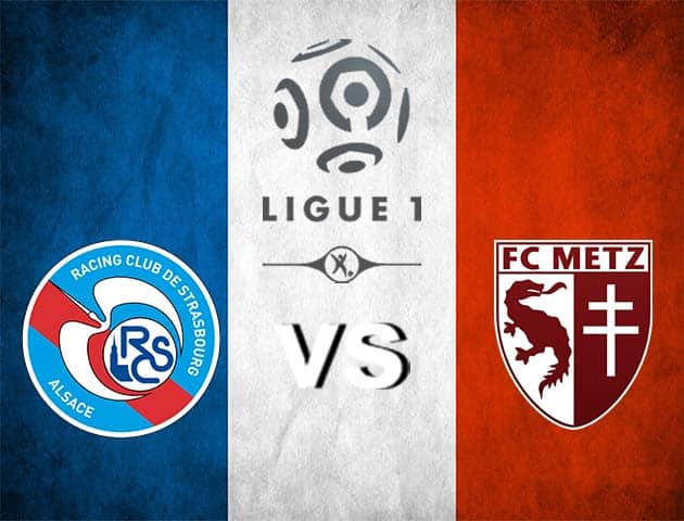 Soi kèo Win2888win288 Strasbourg vs Metz, 13/12/2020 – VĐQG Pháp [Ligue 1]