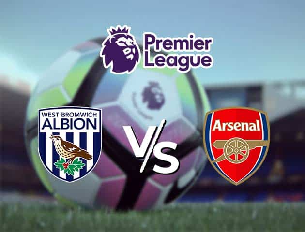 Soi kèo Win2888win288 West Brom vs Arsenal, 03/01/2021 – Ngoại Hạng Anh