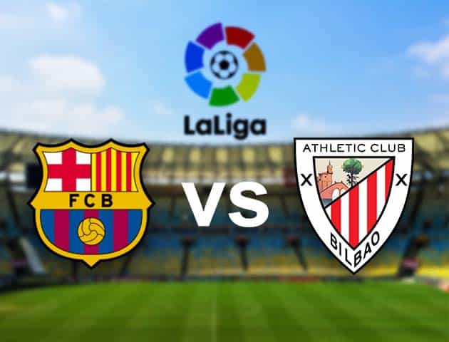 Soi kèo nhà cái Barcelona vs Athletic Bilbao, 1/2/2021 - VĐQG Tây Ban Nha