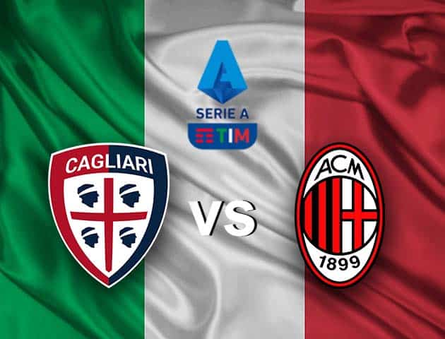 Soi kèo nhà cái Cagliari vs AC Milan, 19/1/2021 - VĐQG Ý [Serie A]