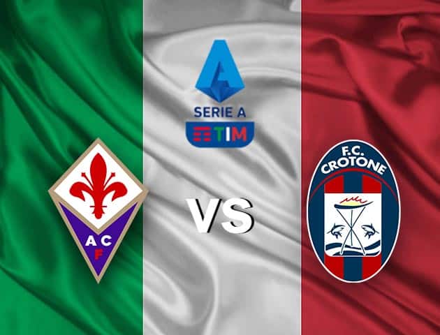 Soi kèo nhà cái Fiorentina vs Crotone, 24/1/2021 - VĐQG Ý [Serie A]