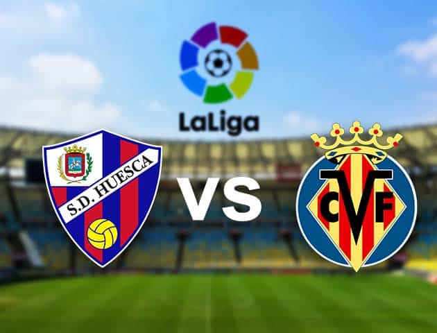 Soi kèo nhà cái Huesca vs Villarreal, 23/01/2021 - VĐQG Tây Ban Nha